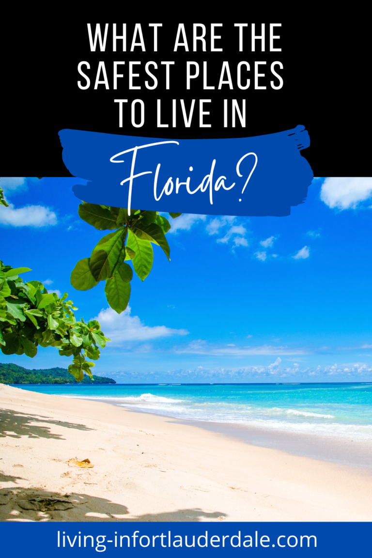 What are the Safest Places to Live in Florida? Living In Fort Lauderdale